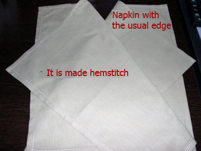 Napkins with ordinary edge and hemstitch work
