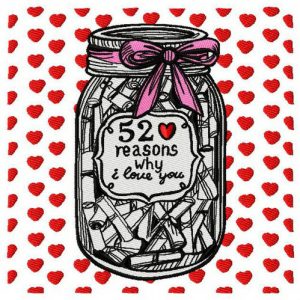 52 reasons why I love you embroidery design