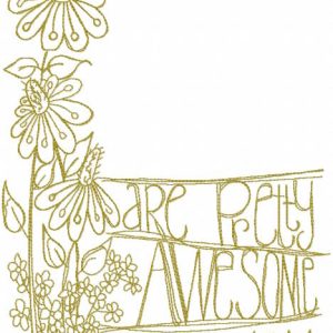 Are pretty awesome embroidery design