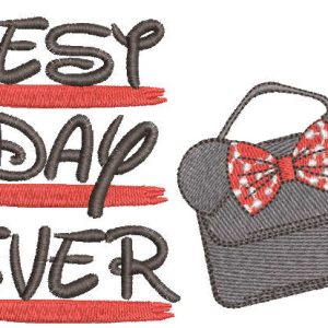 Best day ever embroidery design