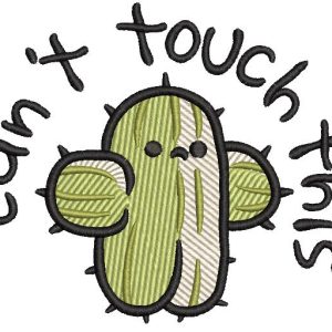 Cactus can't touch this embroidery design