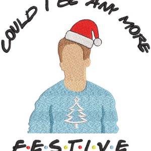 Could i be any more festive embroidery design