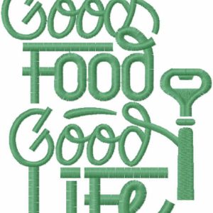 Good food good life embroidery design