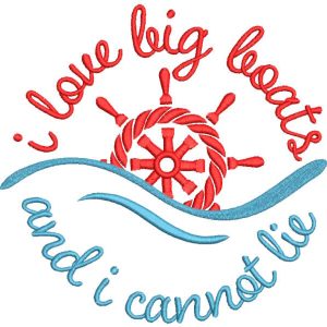 I love big boats and i cannot lie embroidery design