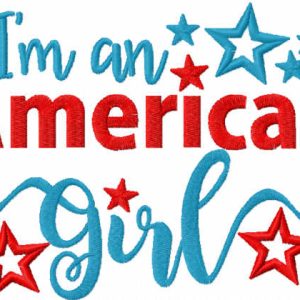 I'm an american girl embroidery design