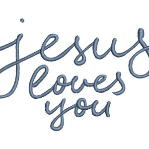 Jesus loves you inscription embroidery design