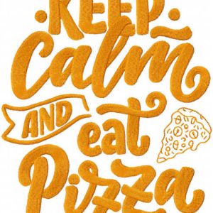 Keep calm and eat pizza embroidery design