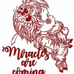 Miracles are coming one colored embroidery design