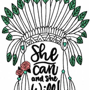 She can and she will embroidery design