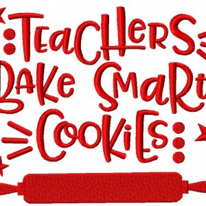Teachers bake smart cookie embroidery design