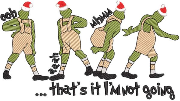 Thats It Im Not Going Designs embroidery design