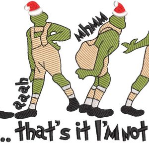 Thats It Im Not Going Designs embroidery design