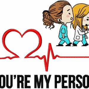 You're my person embroidery design