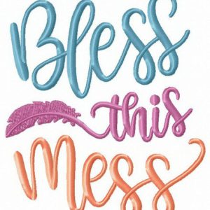 Bless this mess embroidery design