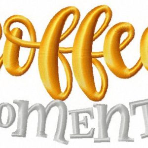 Coffee moments embroidery design