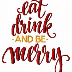 Eat, drink and be Merry embroidery design