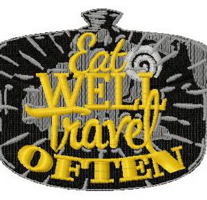 Eat well travel often embroidery design