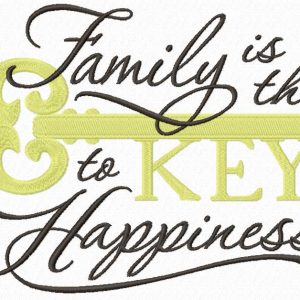 Family is the Key to happiness embroidery design