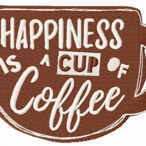 Happiness is a cup of coffee embroidery design