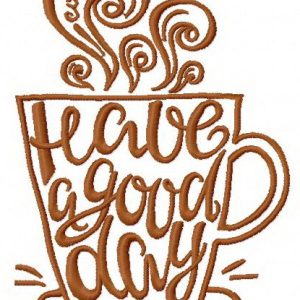 Have a good day 2 embroidery design