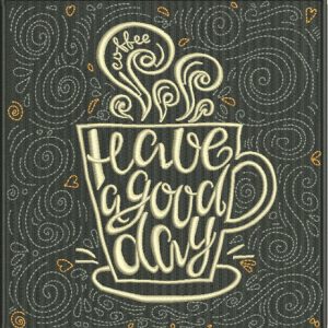 Have a good day embroidery design