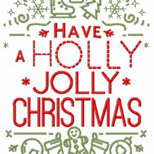 Have a Holly Jolly Christmas 2 embroidery design