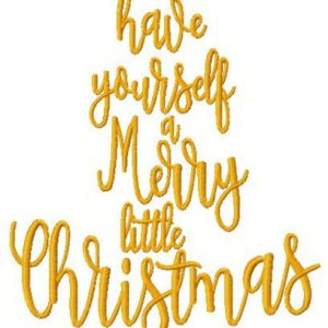 Have yourself a Merry little Christmas embroidery design
