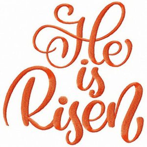He Is Risen embroidery design