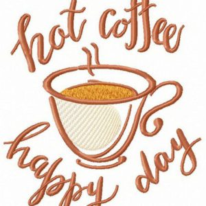 Hot coffee for happy day embroidery design