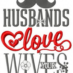 Husbands love your wives embroidery design
