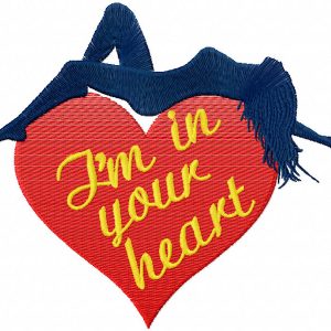 I'm in Your Heart embroidery design