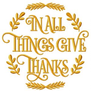 In all things give thanks emblem embroidery design