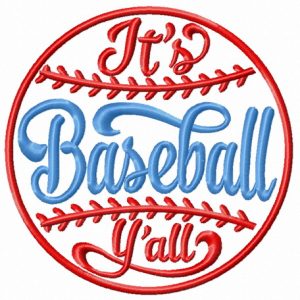 It's baseball y'all embroidery design