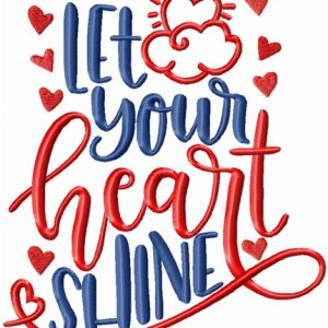 Let your heart shine embroidery design