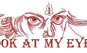 Look at my eyes embroidery design