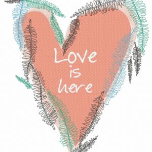 Love is here embroidery design