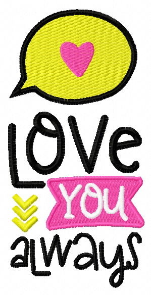 Love you always embroidery design