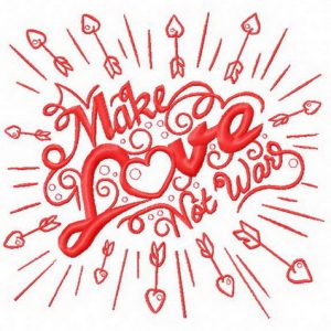 Make love not war embroidery design