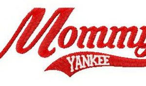 Mommy yankee embroidery design