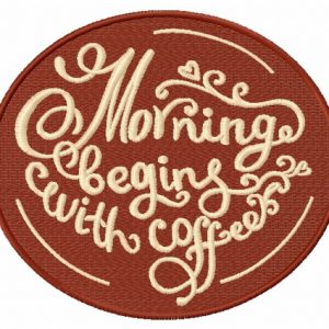 Morning begins with coffee 2 embroidery design