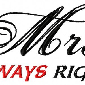 Mrs. always right embroidery design