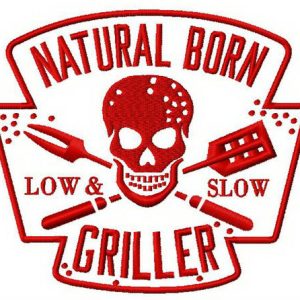 Natural born griller 2 embroidery design