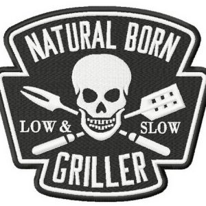 Natural born griller embroidery design