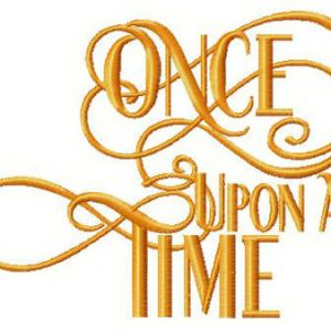 Once upon a time embroidery design
