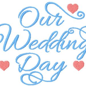 Our wedding day embroidery design