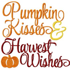 Pumpkin Kisses and Harvest Wishes embroidery design