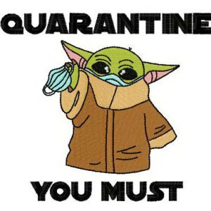 Quarantine you must embroidery design