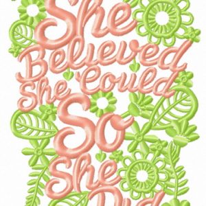 She believed. She could. So she did embroidery design
