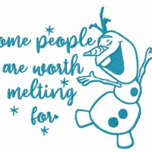 Some people are worth melting for embroidery design