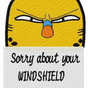 Sorry about your  WINDSHIELD embroidery design